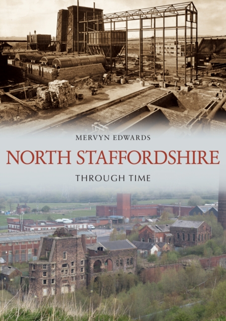 North Staffordshire Through Time, EPUB eBook