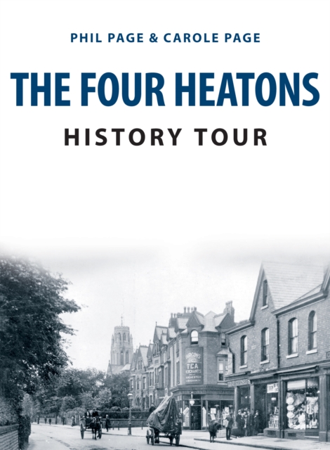 The Four Heatons History Tour, Paperback / softback Book