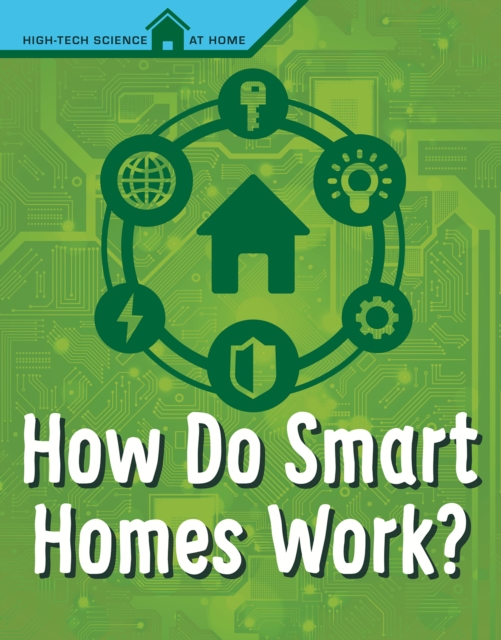 How Do Smart Homes Work?, Hardback Book
