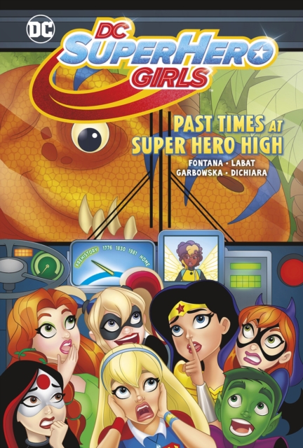Past Times at Super Hero High, Hardback Book