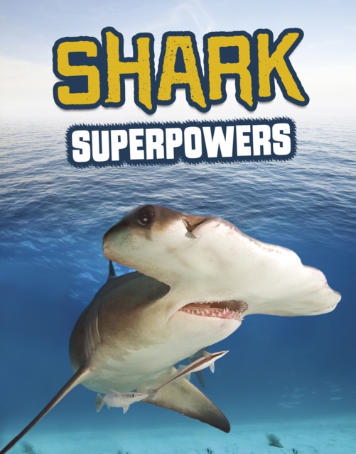 Shark Superpowers, Paperback / softback Book