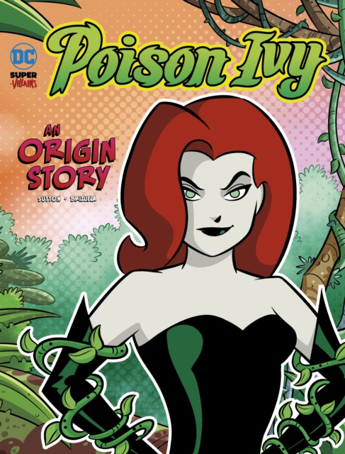 Poison Ivy : An Origin Story, Paperback / softback Book