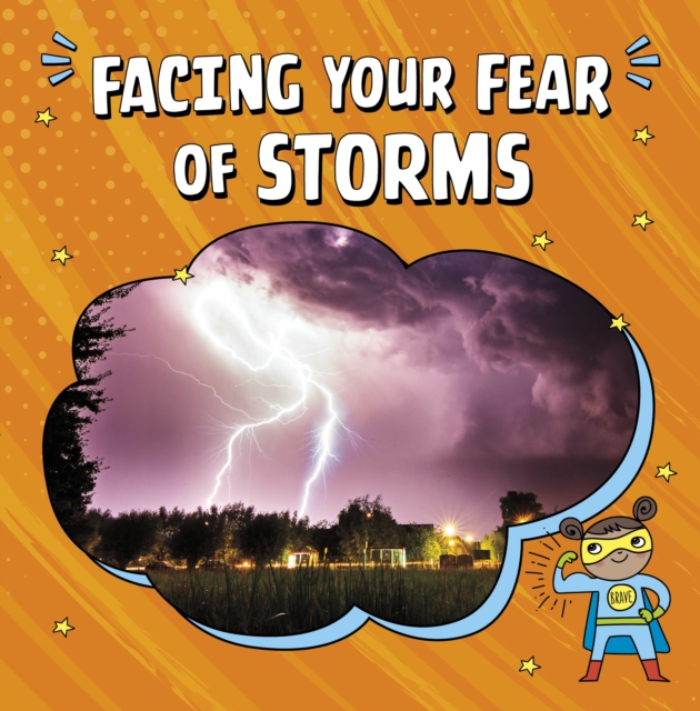 Facing Your Fear of Storms, Paperback / softback Book
