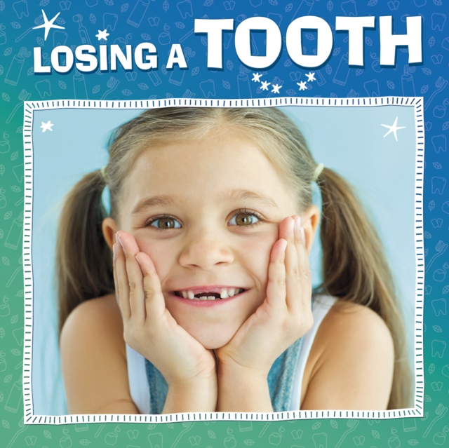 Losing a Tooth, Paperback / softback Book