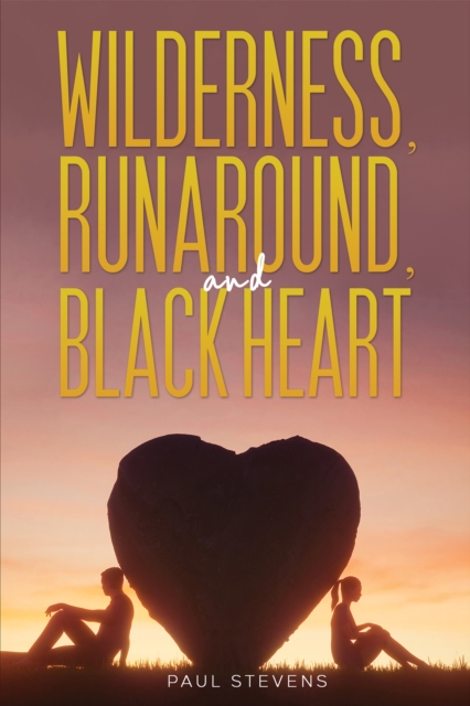 Wilderness, Runaround, and Black Heart, EPUB eBook