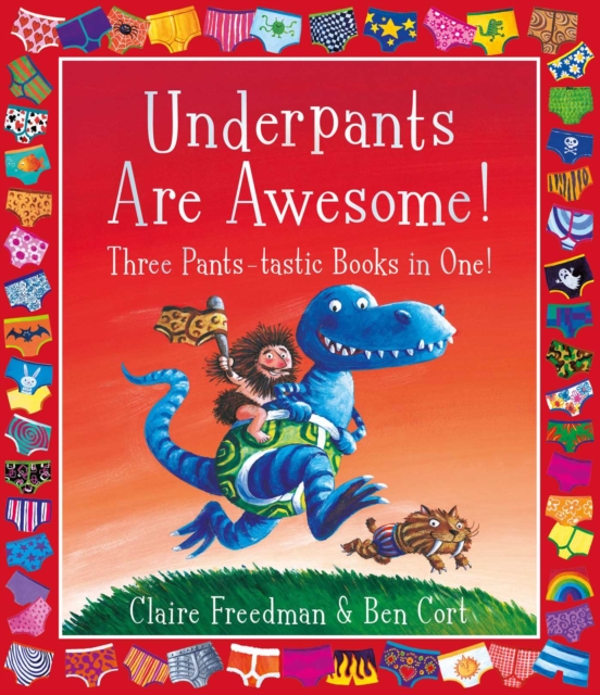 Underpants are Awesome! Three Pants-tastic Books in One!, Paperback / softback Book