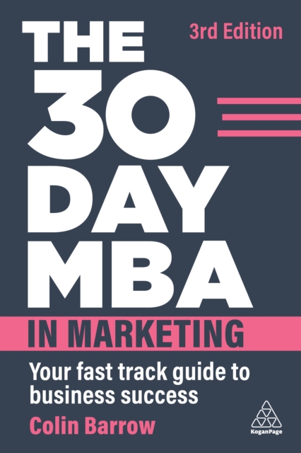 The 30 Day MBA in Marketing : Your Fast Track Guide to Business Success, EPUB eBook