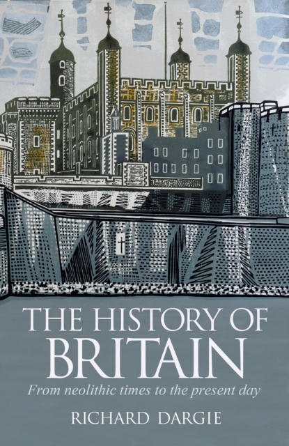 The History of Britain : From neolithic times to the present day, EPUB eBook