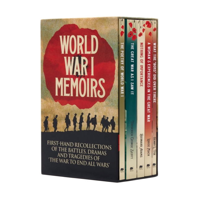 World War I Memoirs : First-Hand Recollections of the Battles, Dramas and Tragedies of 'The War to End All Wars', Multiple-component retail product, slip-cased Book
