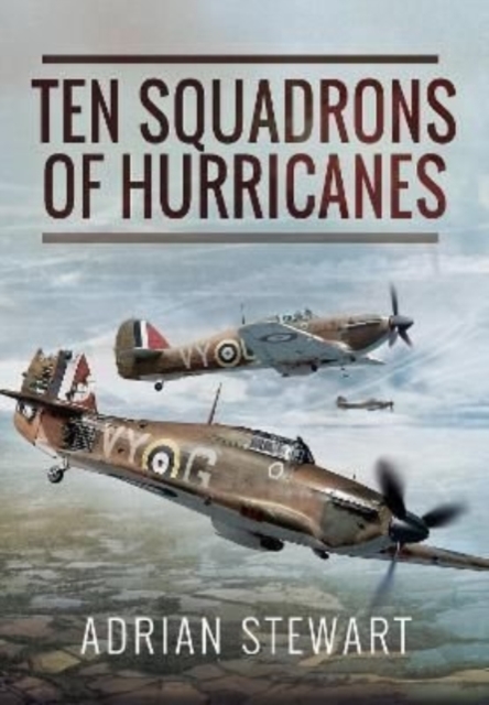 Ten Squadrons of Hurricanes, Paperback / softback Book