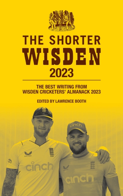 The Shorter Wisden 2023 : The Best Writing from Wisden Cricketers' Almanack 2023, EPUB eBook