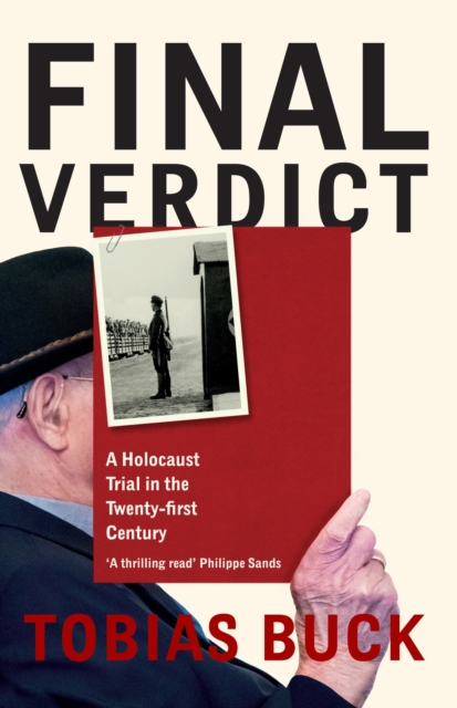 Final Verdict : A Holocaust Trial in the Twenty-First Century, Hardback Book