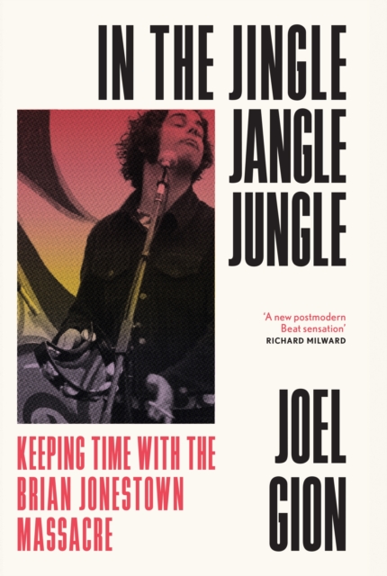 In the Jingle Jangle Jungle : Keeping Time with the Brian Jonestown Massacre, EPUB eBook