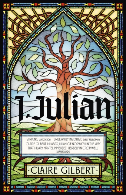 I, Julian: The fictional autobiography of Julian of Norwich, Paperback / softback Book
