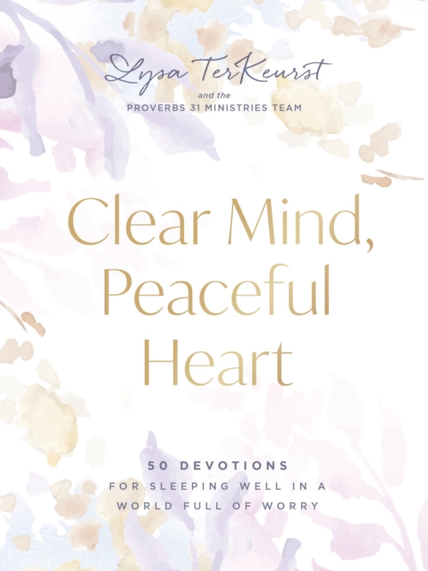 Clear Mind, Peaceful Heart : 50 Devotions for Sleeping Well in a World Full of Worry, EPUB eBook