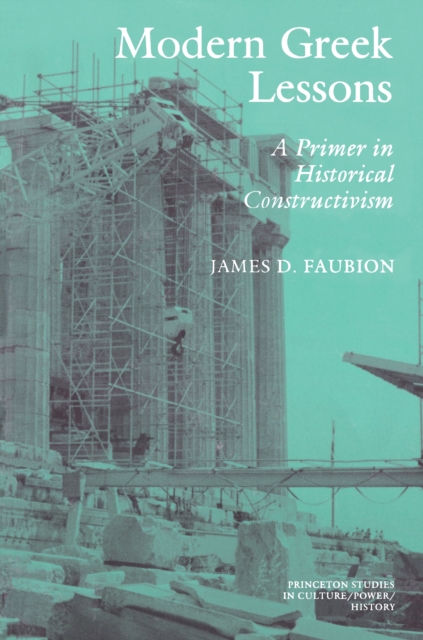 Modern Greek Lessons : A Primer in Historical Constructivism, PDF eBook
