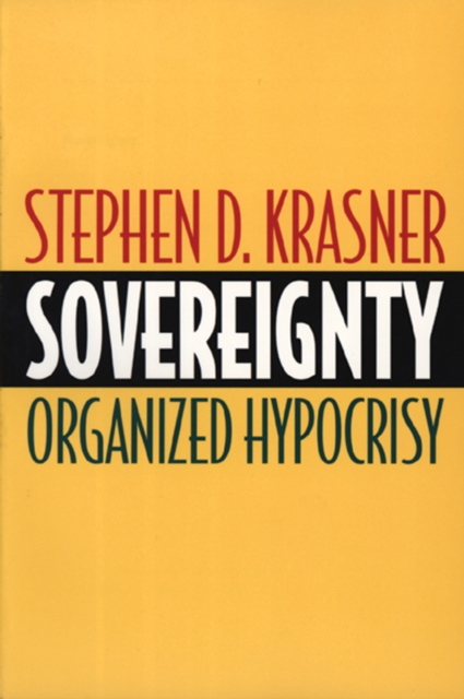 Sovereignty : Organized Hypocrisy, EPUB eBook