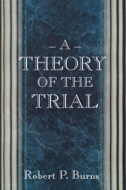 A Theory of the Trial, EPUB eBook