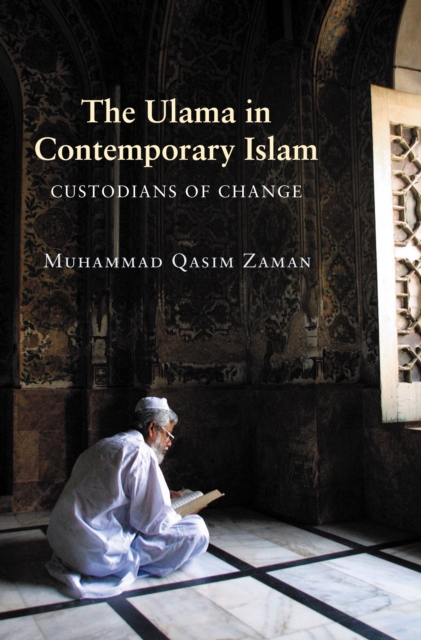 The Ulama in Contemporary Islam : Custodians of Change, EPUB eBook