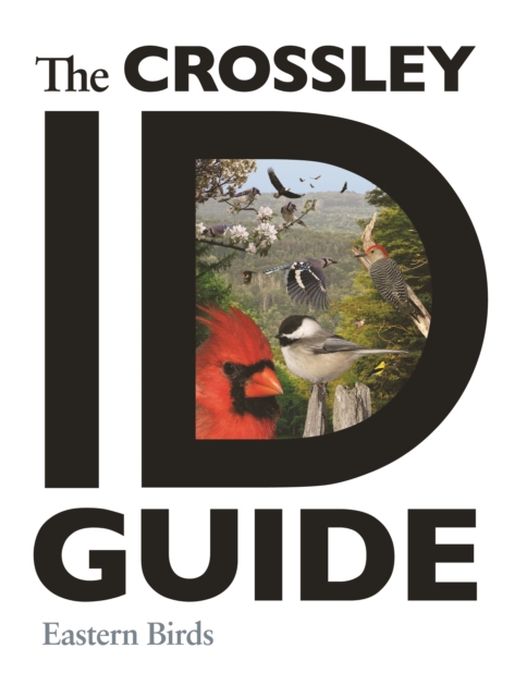 The Crossley ID Guide : Eastern Birds, EPUB eBook