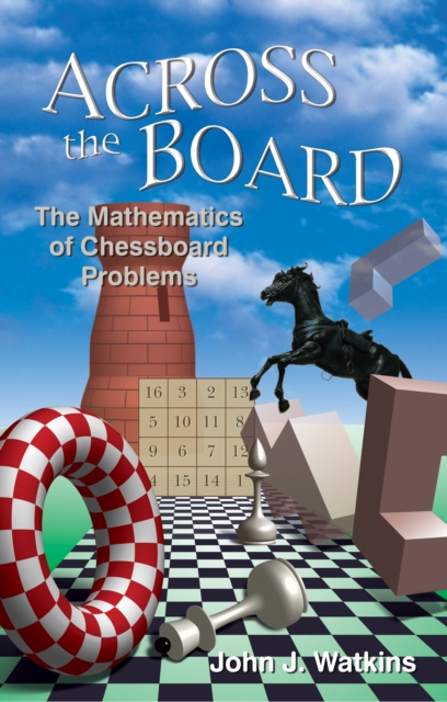 Across the Board : The Mathematics of Chessboard Problems, EPUB eBook