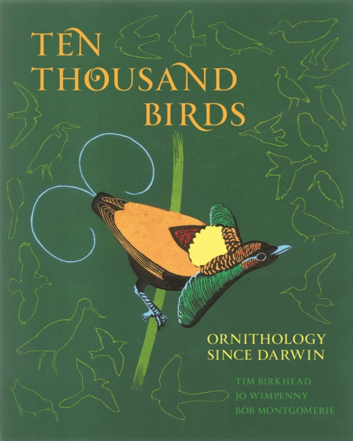 Ten Thousand Birds : Ornithology since Darwin, EPUB eBook