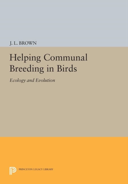 Helping Communal Breeding in Birds : Ecology and Evolution, PDF eBook