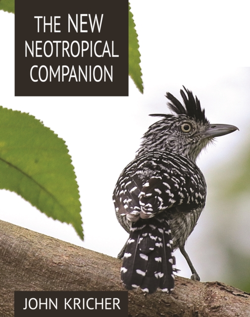 The New Neotropical Companion, EPUB eBook
