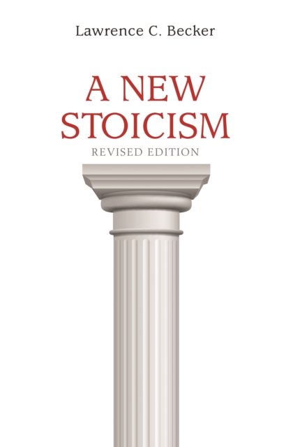 A New Stoicism : Revised Edition, EPUB eBook