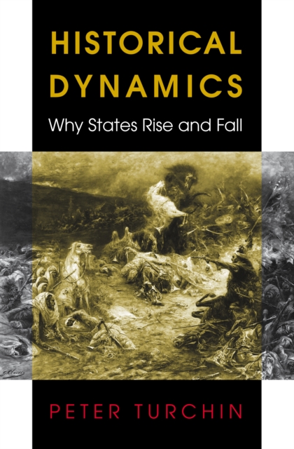 Historical Dynamics : Why States Rise and Fall, EPUB eBook