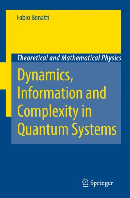 Dynamics, Information and Complexity in Quantum Systems, PDF eBook