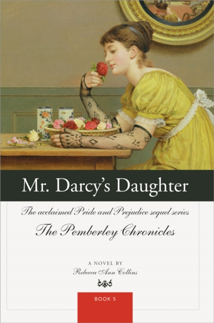 Mr. Darcy's Daughter : The acclaimed Pride and Prejudice sequel series, EPUB eBook