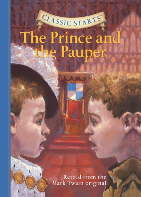 Classic Starts(R): The Prince and the Pauper, EPUB eBook