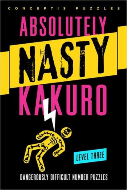 Absolutely Nasty® Kakuro Level Three, Paperback / softback Book