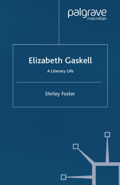 Elizabeth Gaskell : A Literary Life, PDF eBook