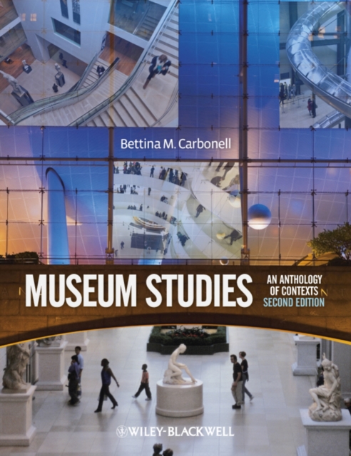 Museum Studies : An Anthology of Contexts, Paperback / softback Book