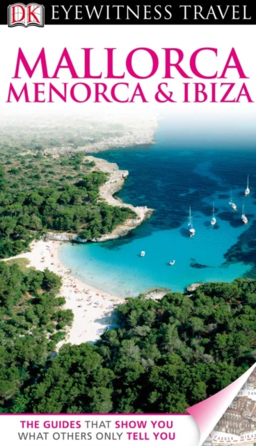 DK Eyewitness Travel Guide: Mallorca, Menorca & Ibiza : Mallorca, Menorca & Ibiza, PDF eBook