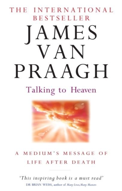 Talking To Heaven : A medium's message of life after death, EPUB eBook