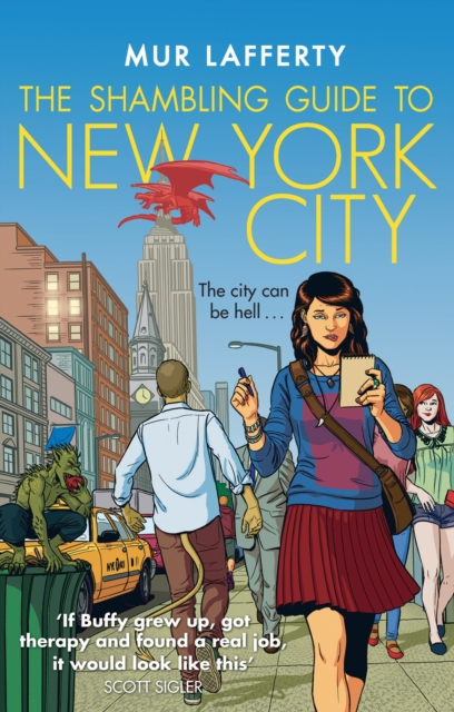 The Shambling Guide to New York City : A cosy comfort read fantasy in which a human writes a travel guide for the undead..., EPUB eBook