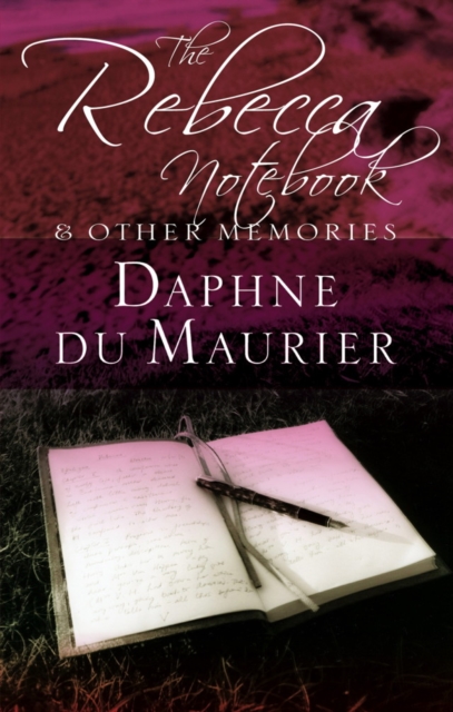 The Rebecca Notebook : and other memories, EPUB eBook