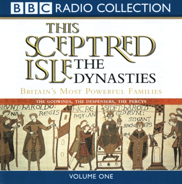 This Sceptred Isle: The Dynasties Volume 1, eAudiobook MP3 eaudioBook