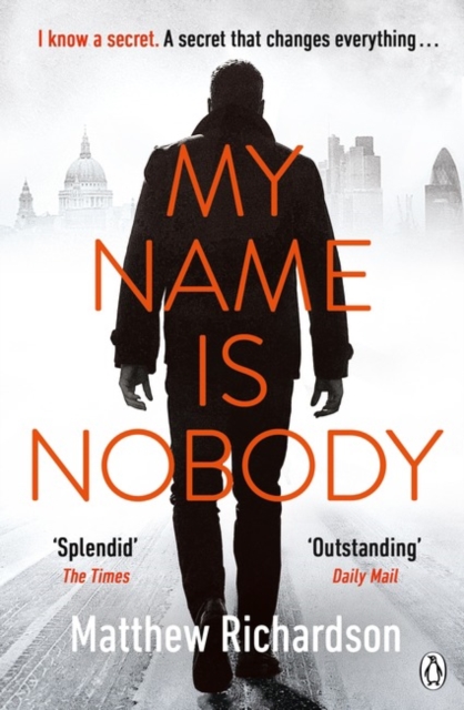 My Name Is Nobody : BESTSELLING AUTHOR OF THE SCARLET PAPERS: THE TIMES THRILLER OF THE YEAR 2023, Paperback / softback Book