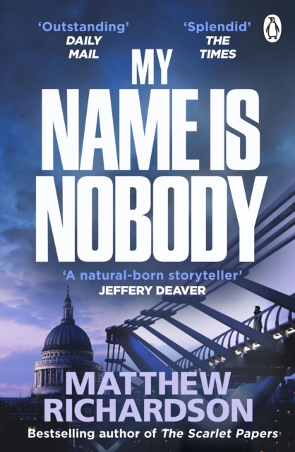 My Name Is Nobody : BESTSELLING AUTHOR OF THE SCARLET PAPERS: THE TIMES THRILLER OF THE YEAR 2023, EPUB eBook