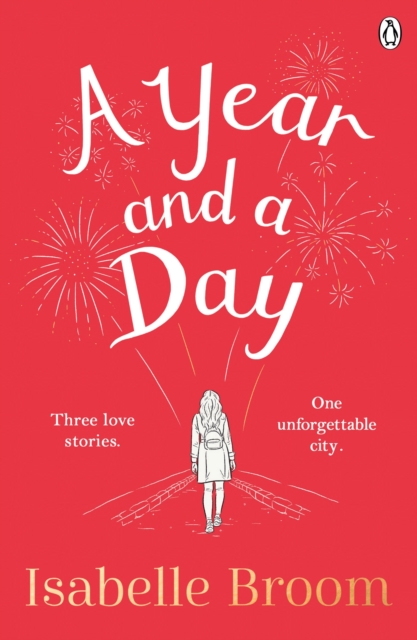 A Year and a Day : The unforgettable story of love and new beginnings, perfect to curl up with this winter, EPUB eBook