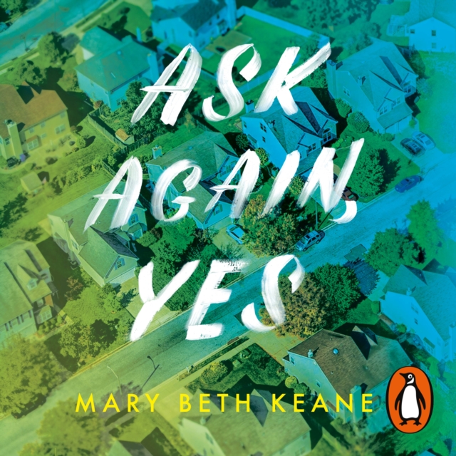 Ask Again, Yes : The gripping, emotional and life-affirming New York Times bestseller, eAudiobook MP3 eaudioBook