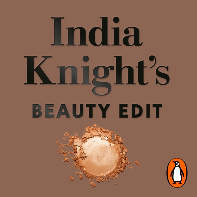 India Knight's Beauty Edit, eAudiobook MP3 eaudioBook