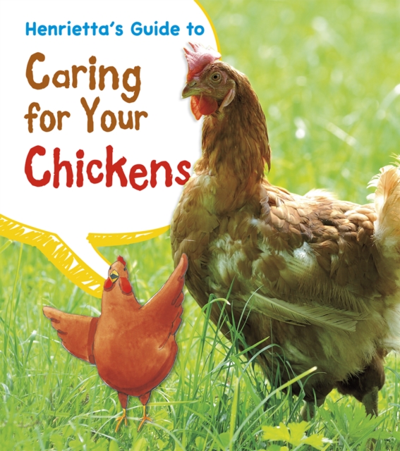 Henrietta's Guide to Caring for Your Chickens, PDF eBook