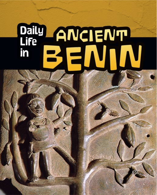 Daily Life in Ancient Benin, Paperback / softback Book