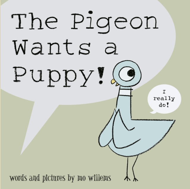 The Pigeon Wants a Puppy!, Paperback / softback Book