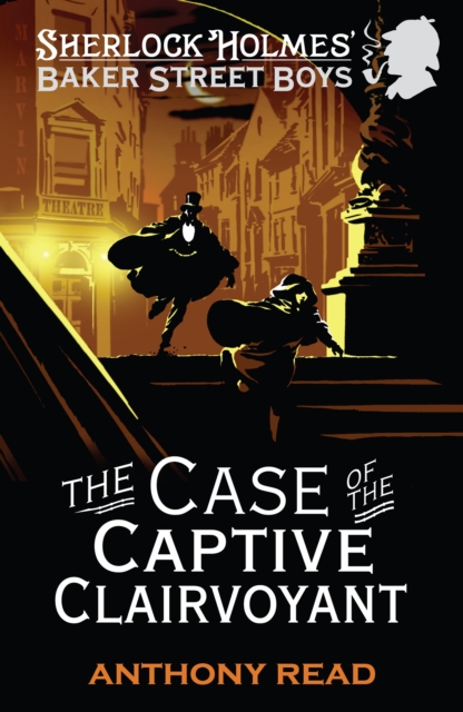 The Baker Street Boys: The Case of the Captive Clairvoyant, EPUB eBook